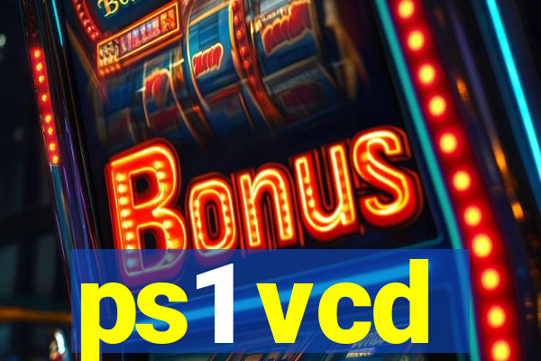ps1 vcd